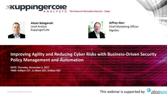 Kuppingercole Analysts: Driving Agility and Reducing Cyber Risks with Business-Driven Security Management and Automation
