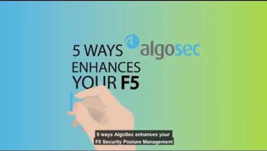 5 ways AlgoSec enhances your F5 Security Posture Management