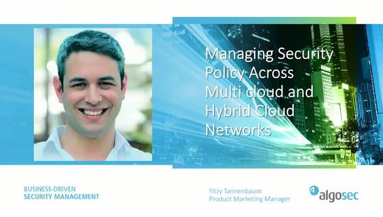 Managing Effective Security Policies Across Hybrid and Multi-Cloud Environments