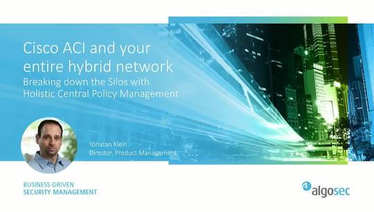 Cisco ACI & Hybrid Networks Breaking Down Silos with Central Policy Management