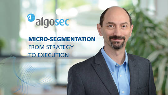 Micro-segmentation – from Strategy to Execution