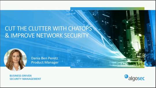 Cut the Clutter with ChatOps & Improve Network Security