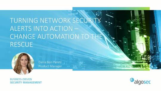 Turning Network Security Alerts into Action: Change Automation to the Rescue