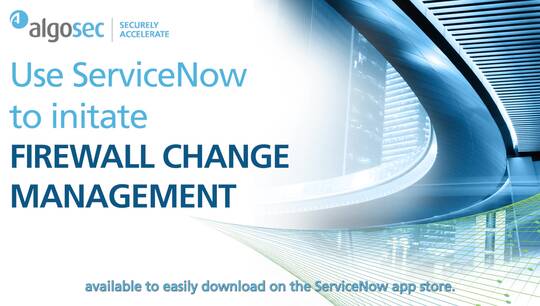 Use ServiceNow to initiate firewall change management 