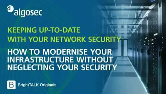 How to Modernise Your Infrastructure Without Neglecting Your Security