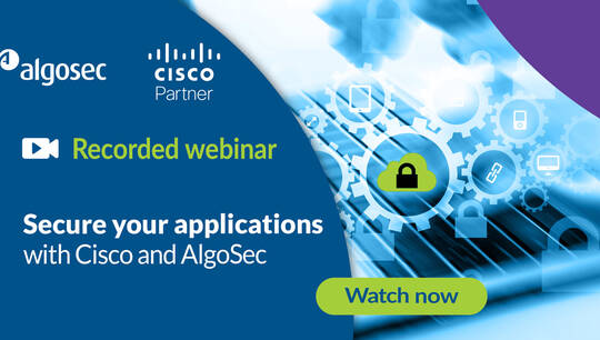 Secure your Applications with Cisco and AlgoSec