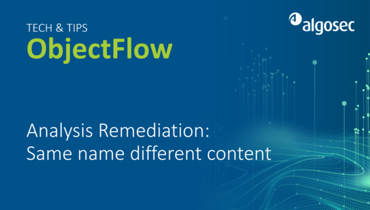 ObjectFlow Analysis Remediation: Same name different content